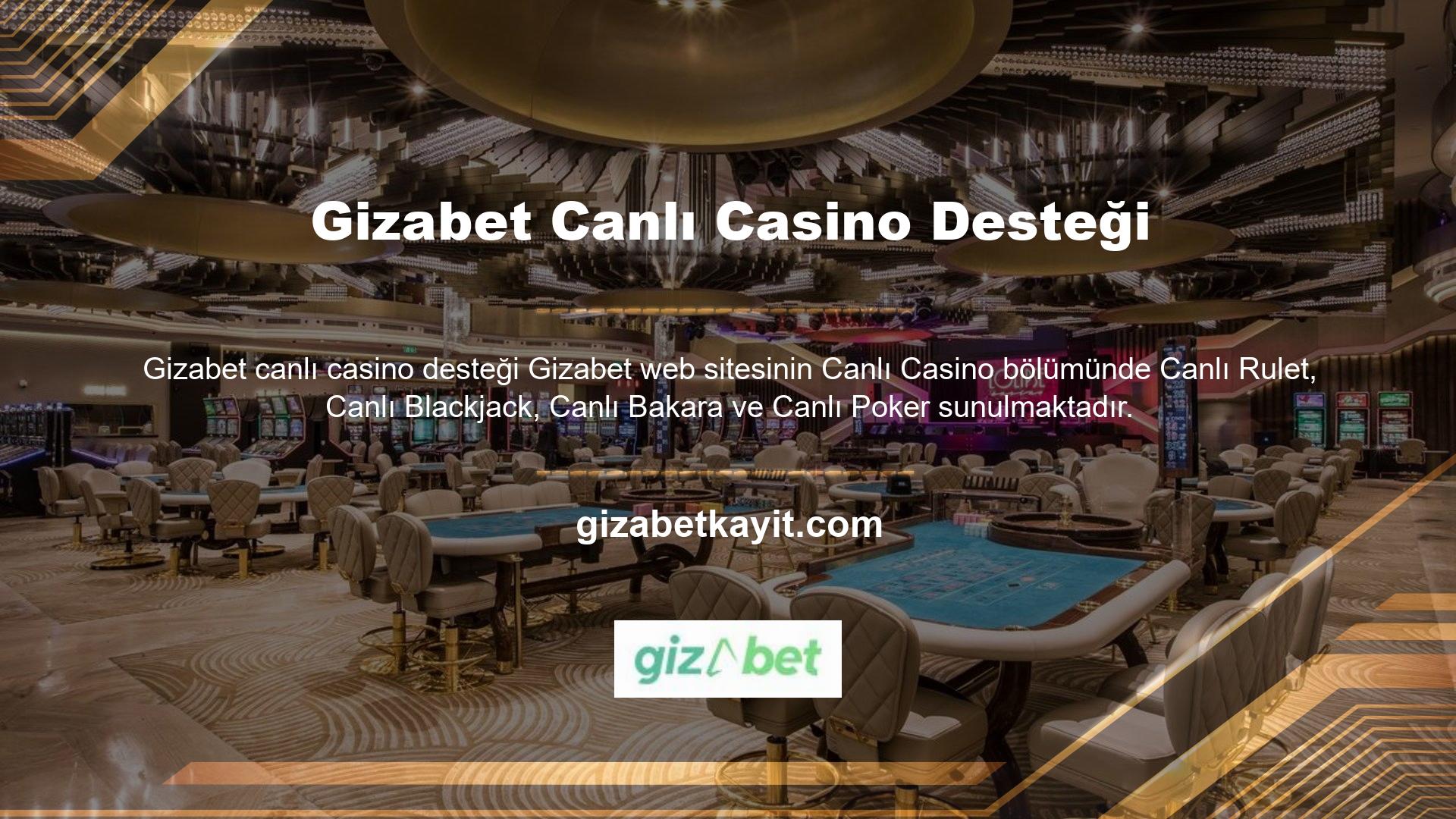 Bu Gizabet canlı casino desteği alternatifler ile hem eğlenme hem de güzel vakit geçirme şansına sahip olurken aynı zamanda para kazanma imkanına da sahipsiniz